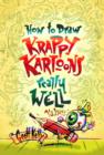 Image for How to draw krappy kartoons really well