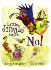 Image for Little Jingle Says No!