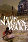 Image for In the Naga&#39;s Wake