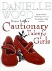 Image for Rosie Little&#39;s cautionary tales for girls