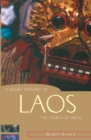 Image for A short history of Laos: the land in between