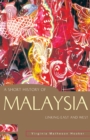 Image for A short history of Malaysia: linking east and west