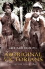 Image for Aboriginal Victorians: a history since 1800