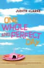 Image for One whole and perfect day