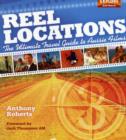 Image for Reel location  : the ultimate travel guide to Australian film