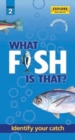Image for What fish is that?  : identify your catch