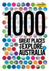 Image for 1000 Great Places to Explore in Australia 2nd ed