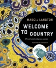 Image for Marcia Langton: Welcome to Country : A Travel Guide to Indigenous Australia