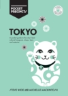 Image for Tokyo Pocket Precincts : A Pocket Guide to the City&#39;s Best Cultural Hangouts, Shops, Bars and Eateries
