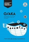 Image for Osaka  : a pocket guide to the city&#39;s best cultural hangouts, shops, bars and eateries