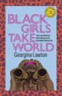 Image for Black girls take world  : the travel bible for black women with boundless wanderlust