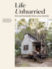 Image for Life unhurried  : slow and sustainable stays across Australia