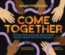 Image for Come together  : things every Aussie kid should know about the First peoples