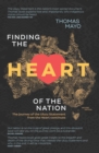 Image for Finding the heart of the nation  : the journey of the Uluru Statement from the heart continues