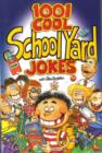 Image for 1001 Cool School Yard Jokes