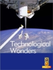 Image for Technological wonders