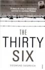 Image for The thirty-six