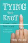 Image for Tying The Knot Without Doing Your Block