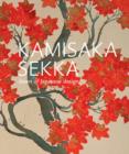 Image for Kamisaka Sekka : Dawn of Modern Japanese Design