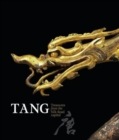 Image for Tang: Treasures from the Silk Road capital