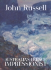 Image for John Russell  : Australia&#39;s French impressionist