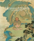 Image for Heaven &amp; earth in Chinese art  : treasures from the National Palace Museum, Taipei