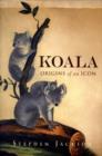 Image for Koala  : origins of an icon