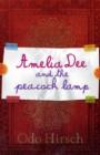 Image for Amelia Dee and the Peacock Lamp