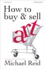 Image for How to Buy and Sell Art