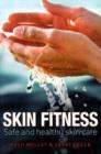 Image for Skin fitness  : safe and healthy skin care