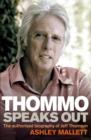 Image for Thommo speaks out  : the authorised biography of Jeff Thomson
