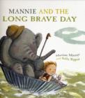 Image for Mannie and the long brave day