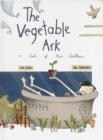 Image for The vegetable ark  : a tale of two brothers
