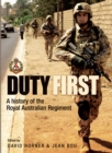 Image for Duty first: a history of the Royal Australian Regiment