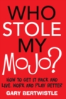 Image for Who Stole My Mojo?