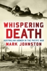 Image for Whispering death: Australian airmen in the Pacific War