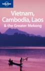 Image for Vietnam Cambodia Laos and the Greater Mekong