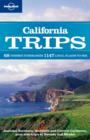 Image for California trips  : 68 themed itineraries, 1147 local places to see
