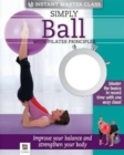 Image for Simply Ball with Pilates Principles