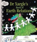 Image for Dr. Xargle&#39;s Book of Earth Relations