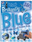 Image for My Brilliantly Blue Fun And Educational Sticker Book