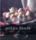 Image for Petits fours  : a fine selection of intimate treats