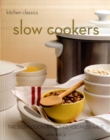 Image for Slow cookers  : the slow cooker recipes you must have