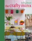 Image for The crafty minx  : creative recycling and handmade treasures