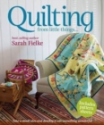 Image for Quilting  : from little things--