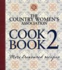 Image for The Country Women&#39;s Association cookbook 2  : more treasured recipes