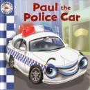 Image for Emergency Vehicles - Paul the Police Car