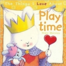 Image for The Things I Love About Playtime