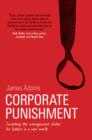 Image for Corporate Punishment : Smashing the Management Clichs for Leaders in a New World