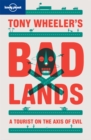 Image for Tony Wheeler&#39;s Bad Lands